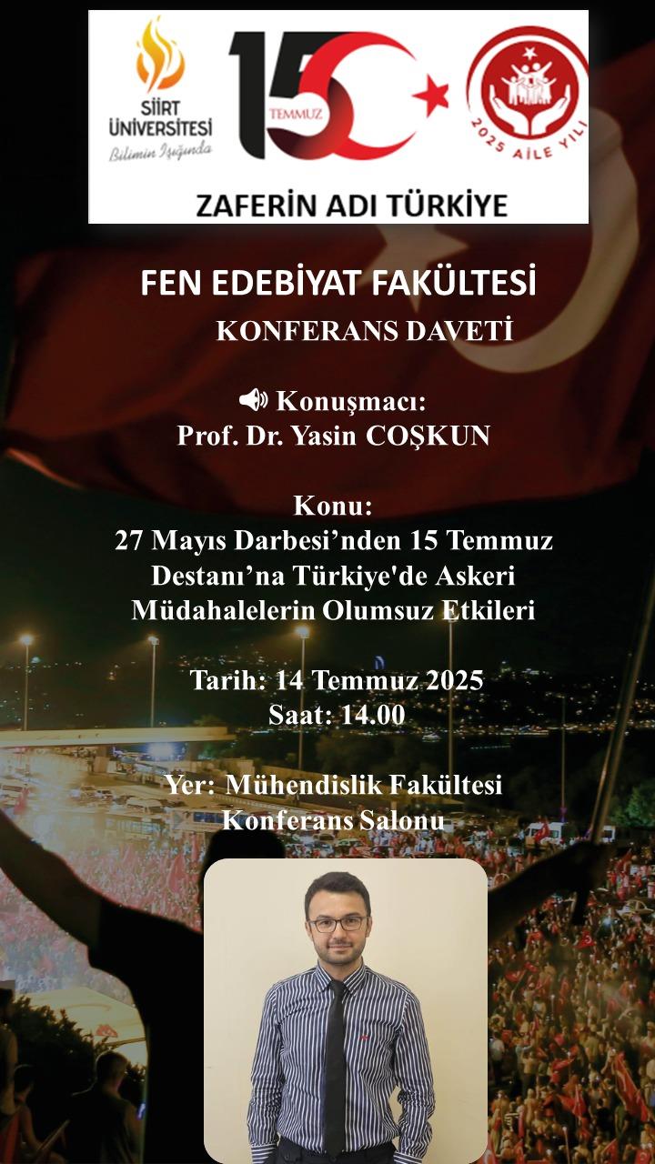 Konferans Duyurusu: 27 Mayıs Darbesi’nden 15 Temmuz Destanı’na Türkiyede Askeri Müdahalelerin Olumsuz Etkileri